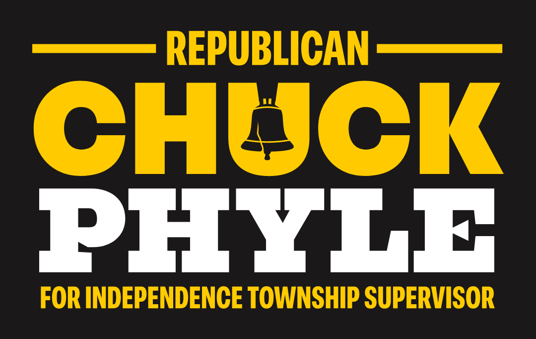 Republican Chuck Phyle for Independence Township Supervisor